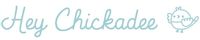 Hey Chickadee coupons